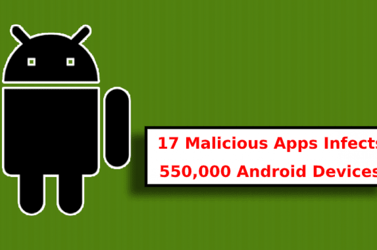 17 Malicious Android Apps Discovered in Google Play Store that Infects 550,000 Android Devices