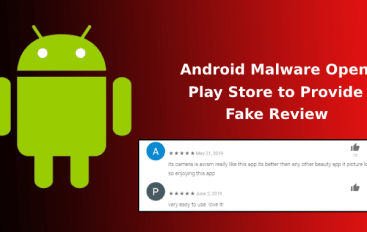 Hackers Install Malware on Android Devices That Open Google Play Store to Provide 5* Ratings & Fake Reviews for Malicious Apps