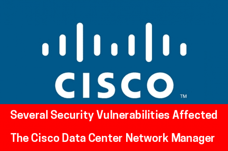11 Bugs in Cisco Data Center Network Manager Let Hackers Perform RCE, SQL Injection, Authentication Bypass Attacks