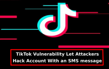 Critical TikTok Flaws Let Hackers Hack Any TikTok Account With an SMS message – Demo Video of Attack