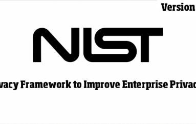 NIST Released Privacy Framework 2020 to Improve Enterprise Privacy Through Risk Management – Download A Free E-Book