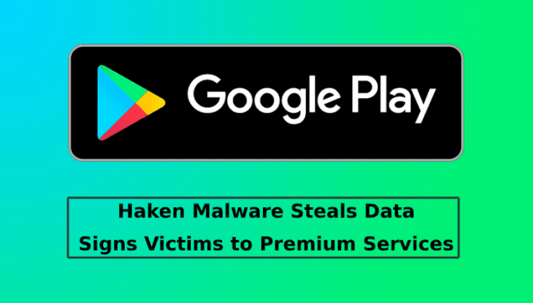 8 Malicious Applications in Google Play Store Infects 50,000 Android Users to Steal Data and Generate Illegitimate Revenue