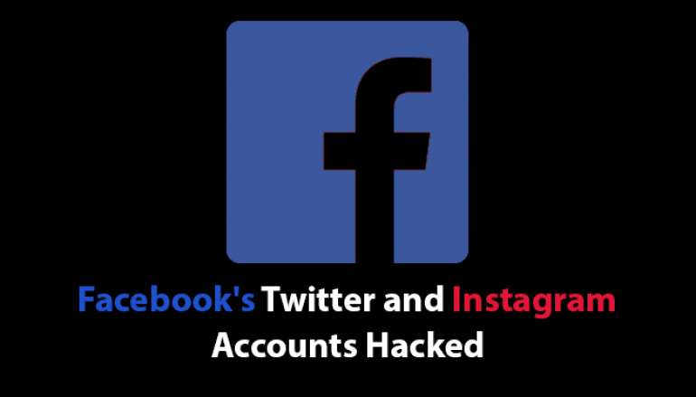 Facebook’s Twitter and Instagram Accounts Hacked