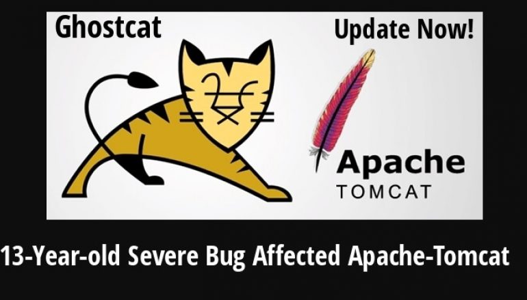 13-year-old Ghostcat Bug Affected Apache-Tomcat Let Hackers Remotely Inject Any Files in The Servers