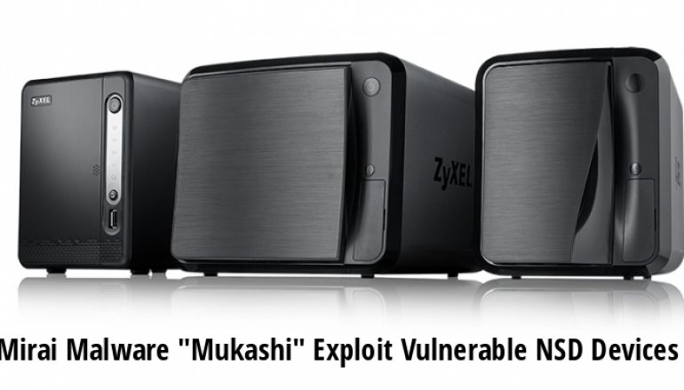 New Mirai Malware “Mukashi” Exploit Vulnerable Zyxel Network Storage Devices in Wide