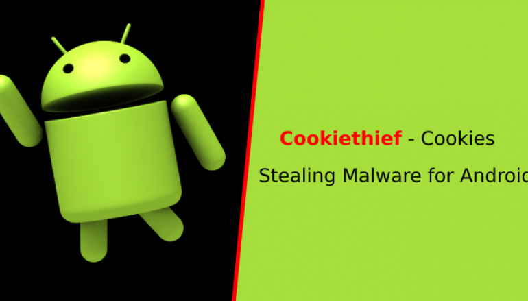 Cookiethief – Android Malware that Gains Root Access to Steal Browser & Facebook App Cookies