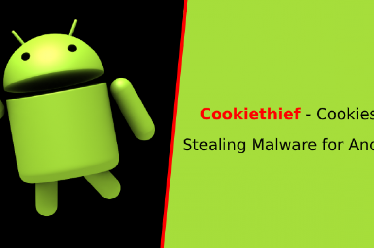 Cookiethief – Android Malware that Gains Root Access to Steal Browser & Facebook App Cookies