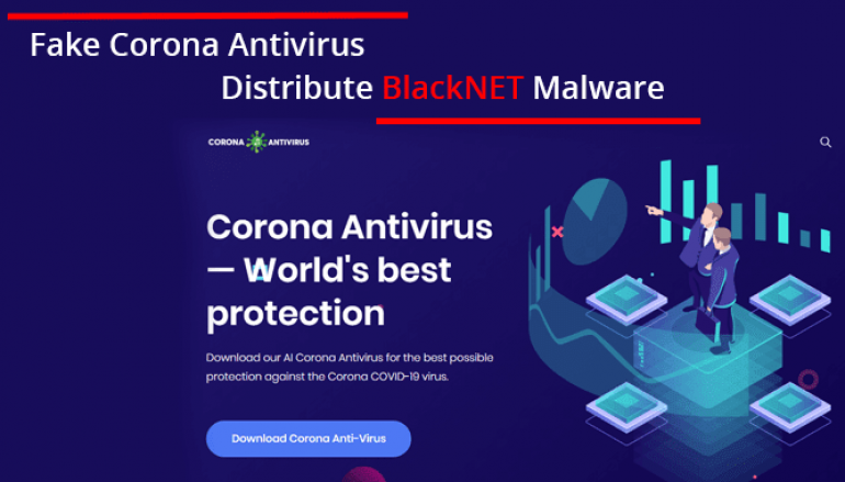 Hackers Use Fake Corona Antivirus to Distribute BlackNET Remote Malware