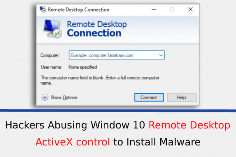 Hackers Abusing Window 10 Remote Desktop ActiveX control to Install New Version of Trickbot Malware