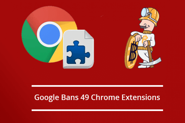 Google Bans 49 Chrome Extensions Aimed to Steal crypto-wallet Keys