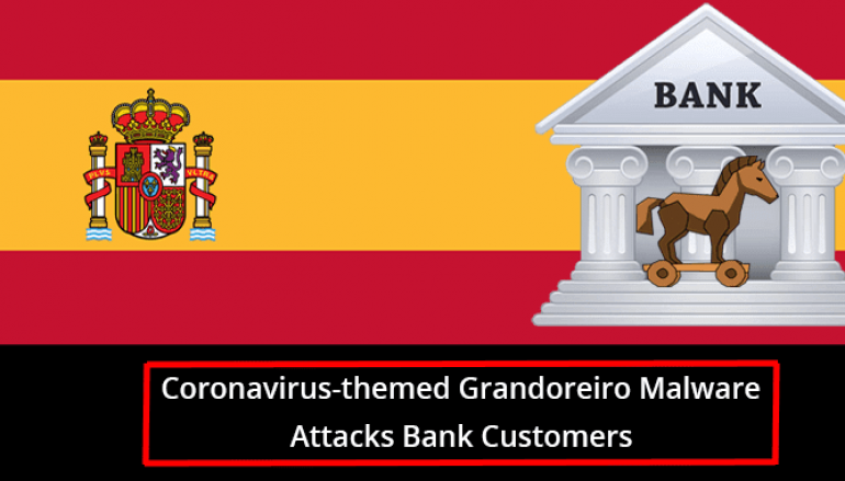 Beware of Coronavirus-themed Grandoreiro Malware Attacks Bank Customers Via Chrome Plugin