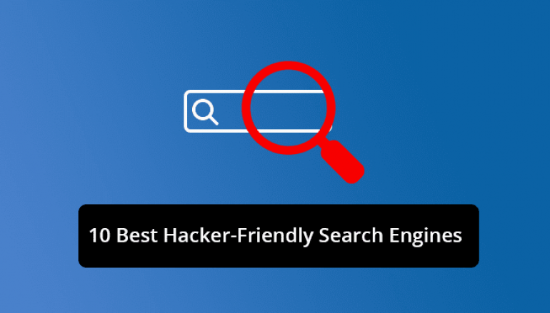 10 Best Hacker-Friendly Search Engines of 2020
