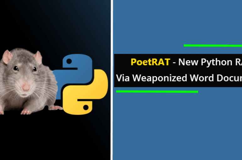 PoetRAT – New Python RAT Attacking Government and Energy Sector Via Weaponized Word Documents