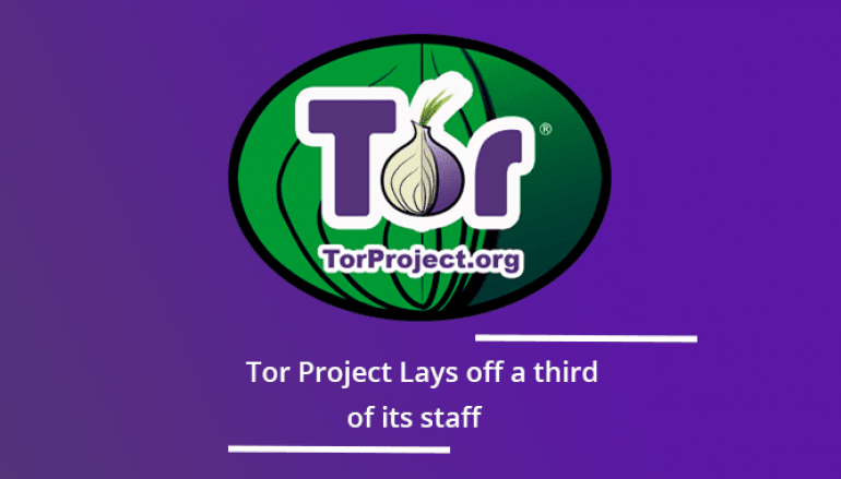 Tor Project Lays off a Third of its Staff Due to the Economic Impact of the Coronavirus Outbreak