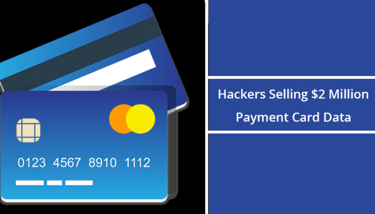 Hackers Selling $2 Million Worth South Korean & US Payment Card Details in The Underground Darknet Market