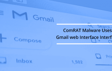 Turla Group Updated ComRAT Malware to Use Gmail Web Interface for Command and Control