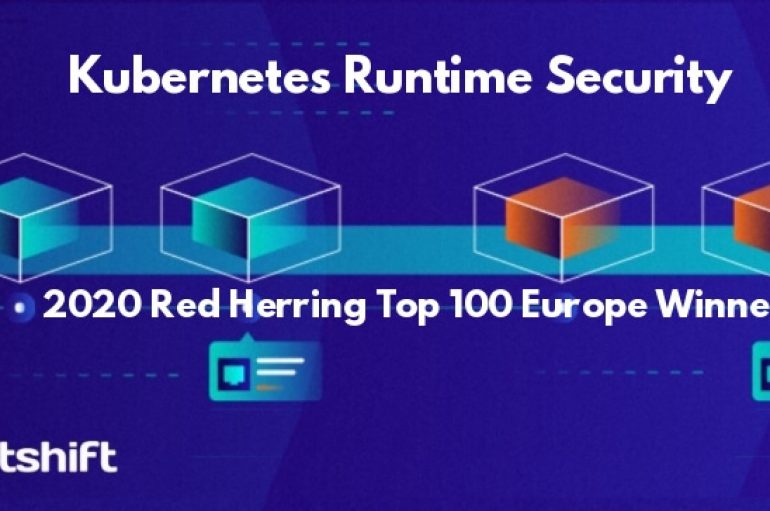 Kubernetes Security Firm Portshift Chosen as a 2020 Red Herring Top 100 Europe Winner