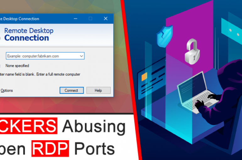 Hackers Abusing Open RDP Ports For Remote Access using Windows Backdoor Malware