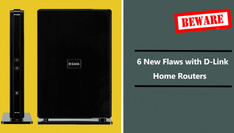 6 New Vulnerabilities with D-Link Home Routers Let Hackers to Launch Remote Attacks