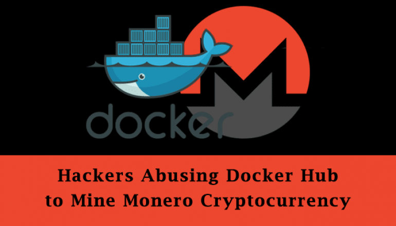 Hackers Abusing Docker Hub Account to Mine Monero Cryptocurrency