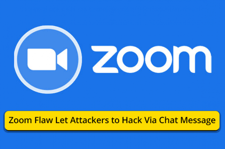 New Zoom Flaw Let Attackers to Hack into the Systems of Participants via Chat Messages