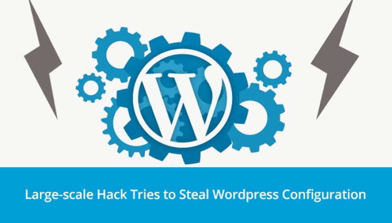 Massive Hacking Campaign Targets WordPress Websites to Steal Database Credentials