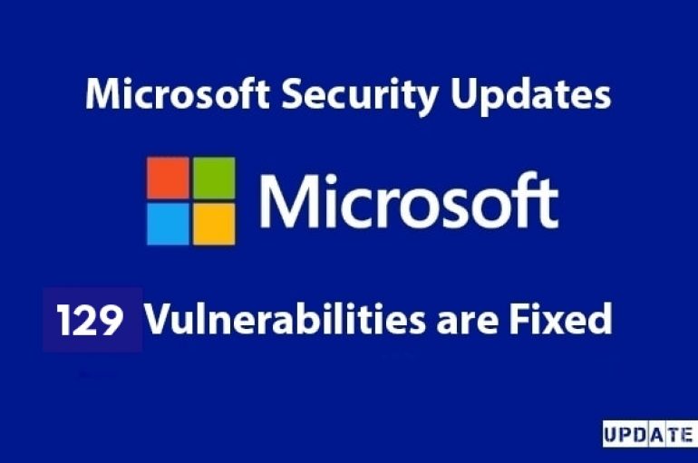 Microsoft Released a Largest-Ever Security Patch with the Fixes For 129 Vulnerabilities – Update Now
