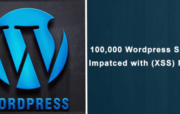 100,000 WordPress Sites Impacted with Cross-Site Scripting (XSS) Flaw