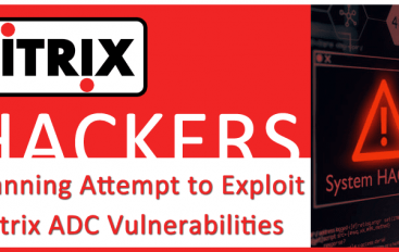 Hackers Actively Scanning & Constantly Attempt To Exploit Citrix ADC Vulnerabilities