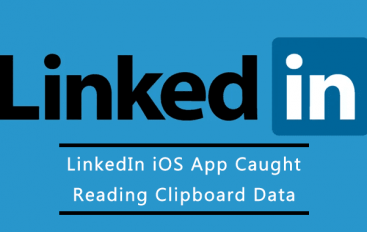 LinkedIn iOS App Caught Reading Clipboard With Every Keystroke, Says it is a Bug