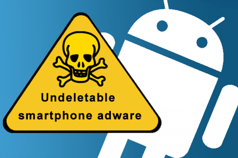 Android Devices Infected with Undeletable Adware that Sits on System Partition