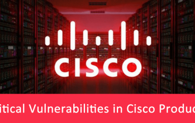 Alert!! Critical Bugs in Cisco Products Let Hackers Execute Arbitrary Code to Gain Admin Access