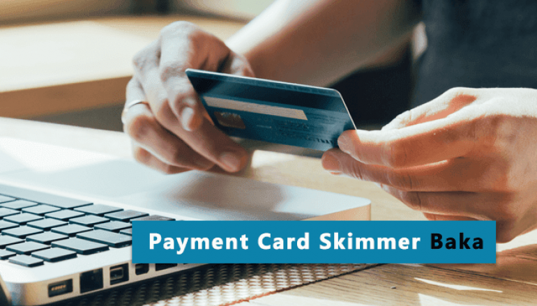 Visa Warns of JavaScript Skimmer Baka that Steals Payment Card Data