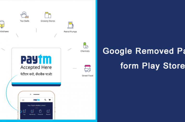 Google Removed Paytm form Play Store on Violation of Gambling Policy